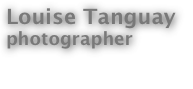 Louise Tanguay
photographer

Limited Edition Prints